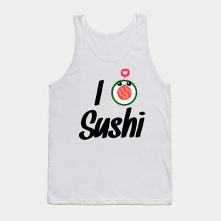 I love sushi Tank Top